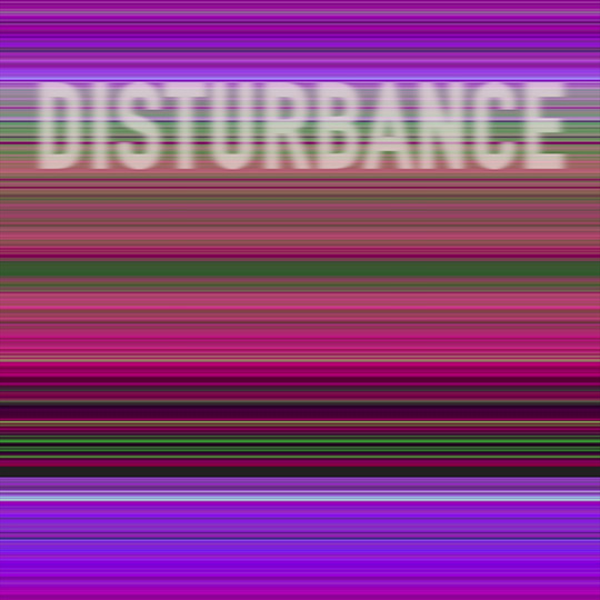 Disturbance